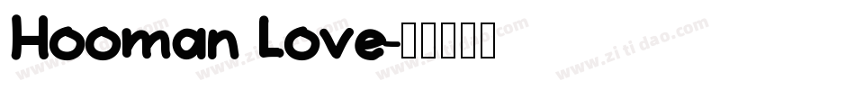 Hooman Love字体转换